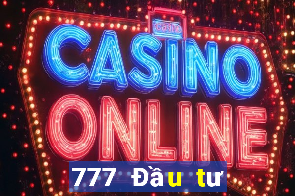 777 Đầu tư trực tuyến