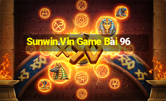 Sunwin.Vin Game Bài 96