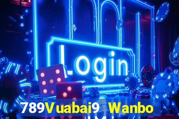 789Vuabai9 Wanbo Châu Á