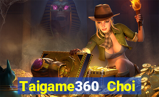 Taigame360 Choi Game Bài