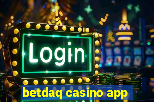 betdaq casino app