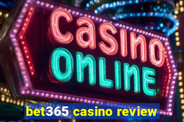 bet365 casino review