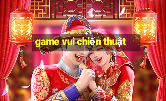 game vui chiến thuật