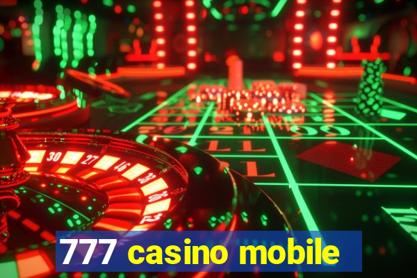 777 casino mobile