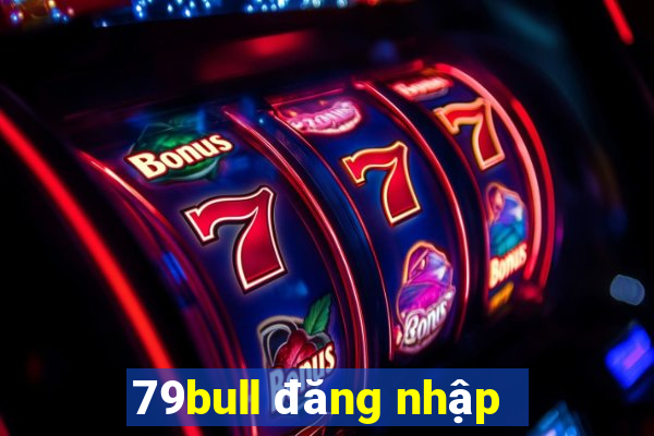 79bull đăng nhập