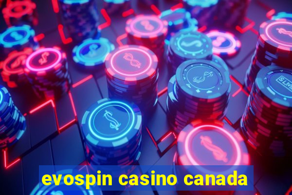 evospin casino canada