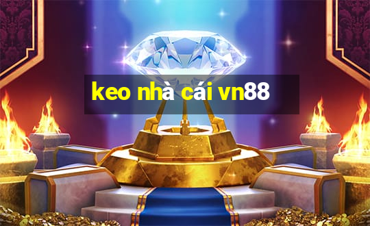 keo nhà cái vn88