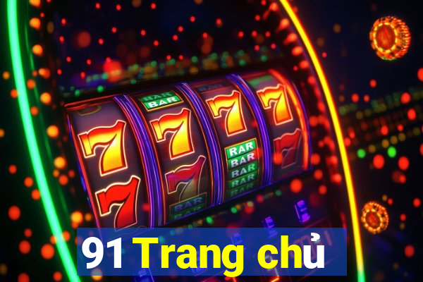 91 Trang chủ