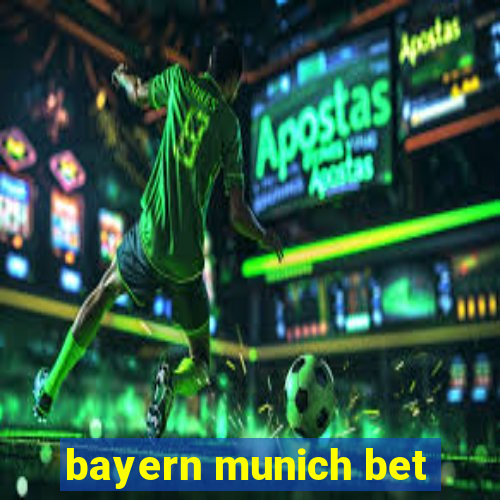 bayern munich bet