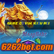 game cờ vua kiểu mới