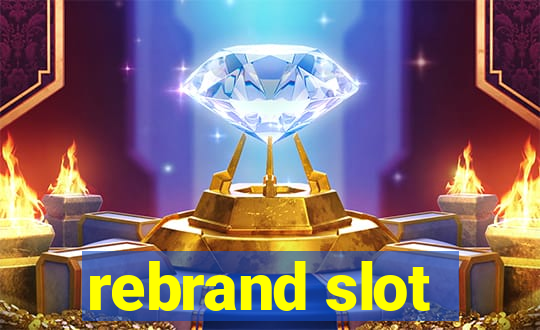 rebrand slot