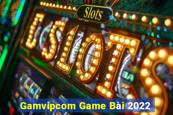 Gamvipcom Game Bài 2022