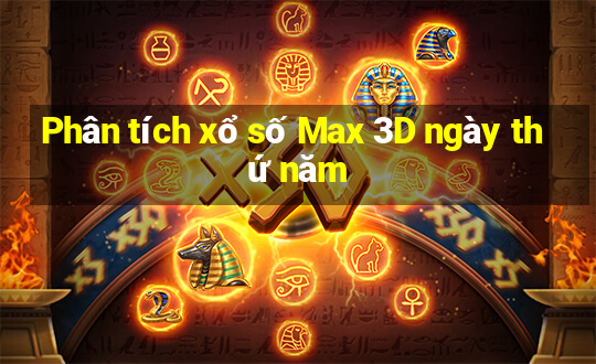 Phân tích xổ số Max 3D ngày thứ năm