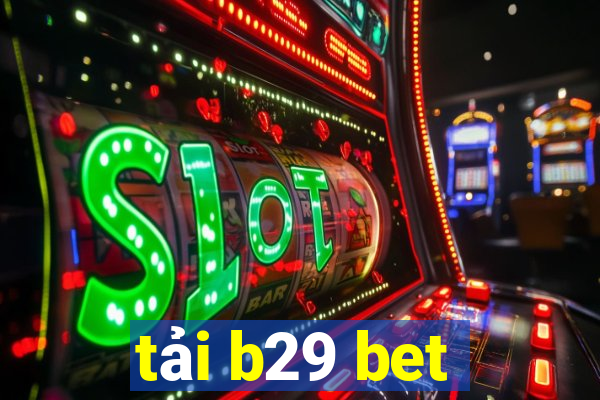 tai b29 bet