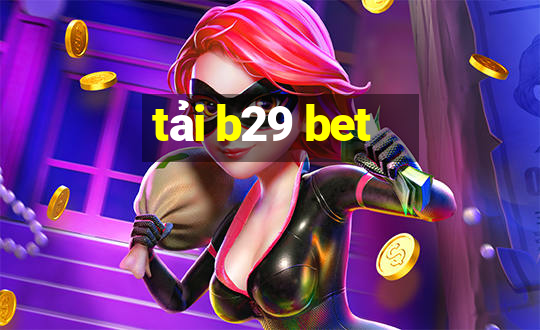 tai b29 bet