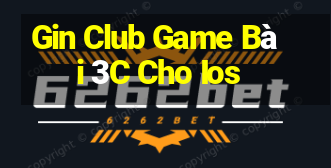 Gin Club Game Bài 3C Cho Ios