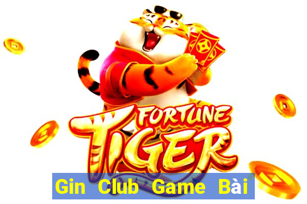 Gin Club Game Bài 3C Cho Ios