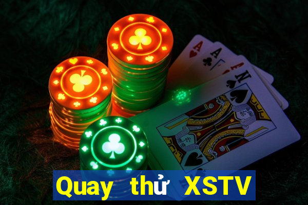 Quay thử XSTV ngày 1