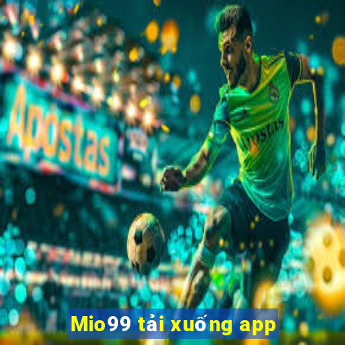 Mio99 tải xuống app