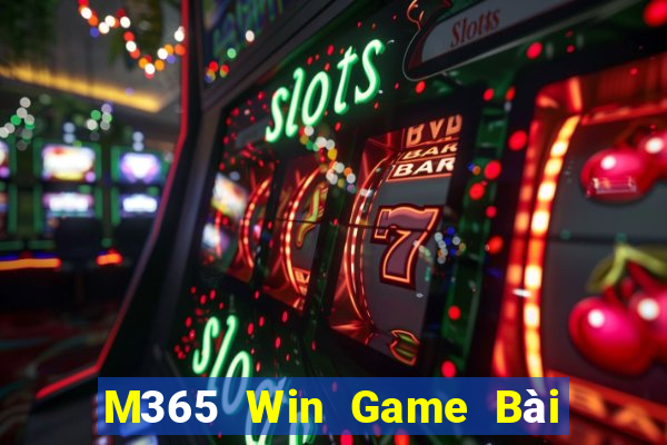 M365 Win Game Bài Online Uy Tín