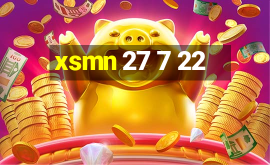 xsmn 27 7 22