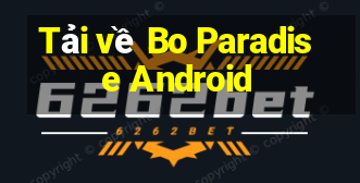 Tải về Bo Paradise Android