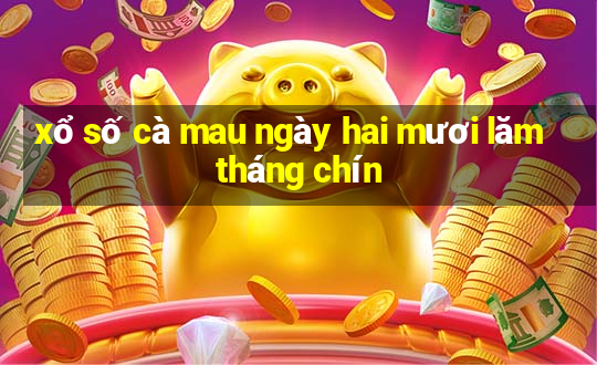 xổ số cà mau ngày hai mươi lăm tháng chín