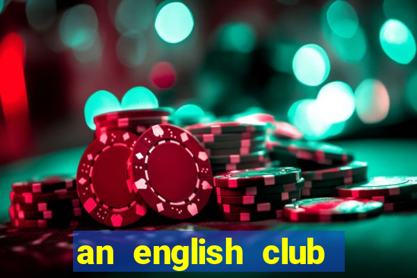 an english club will be