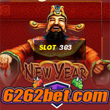 slot 303