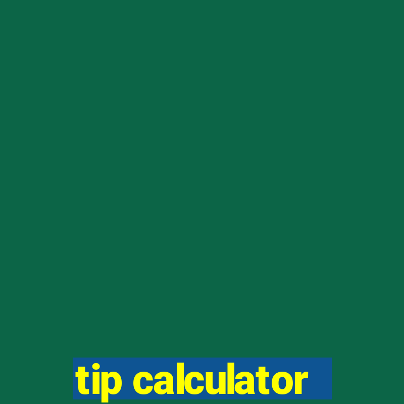 tip calculator