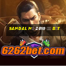 sandal nữ 2019 đế bệt