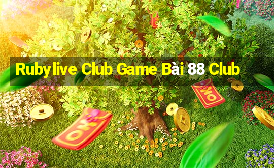 Rubylive Club Game Bài 88 Club