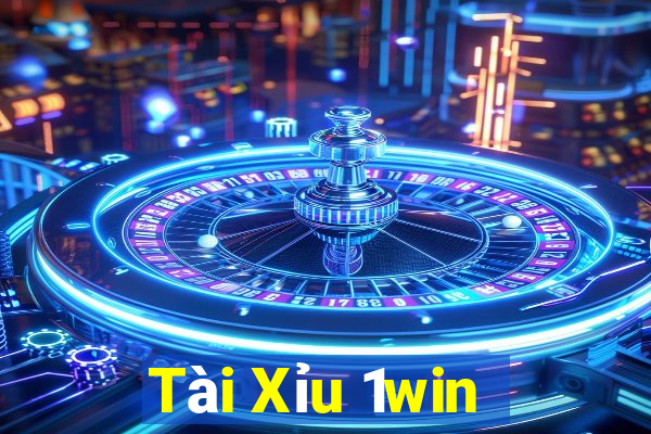 Tài Xỉu 1win