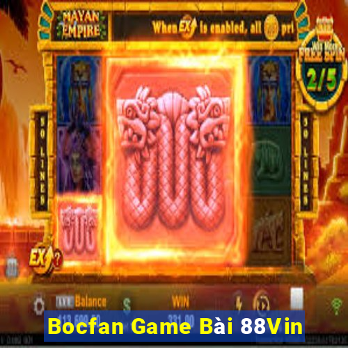 Bocfan Game Bài 88Vin