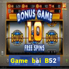 Game bài B52 đổi thưởng 2023