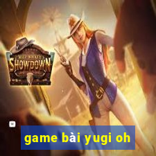 game bài yugi oh