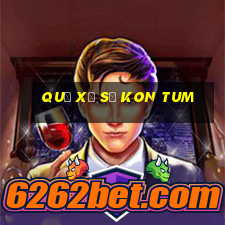 quả xổ số kon tum