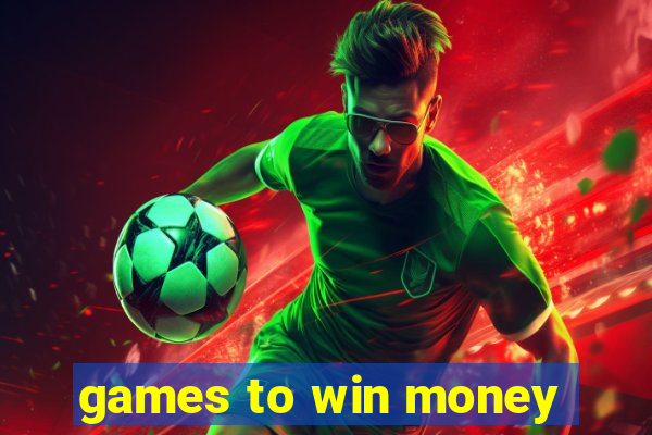 games to win money