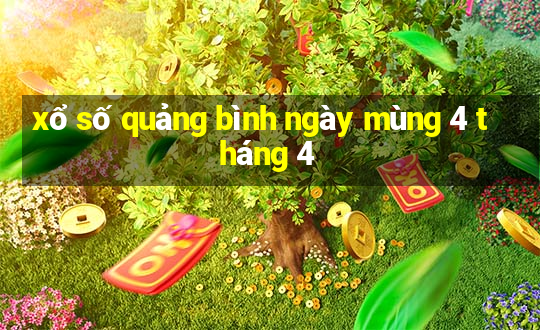 xổ số quảng bình ngày mùng 4 tháng 4