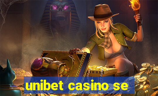 unibet casino se