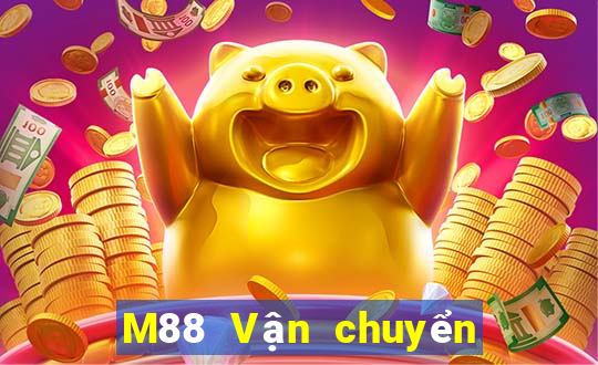 M88 Vận chuyển nhiều vé số