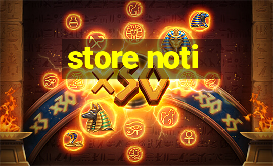 store noti