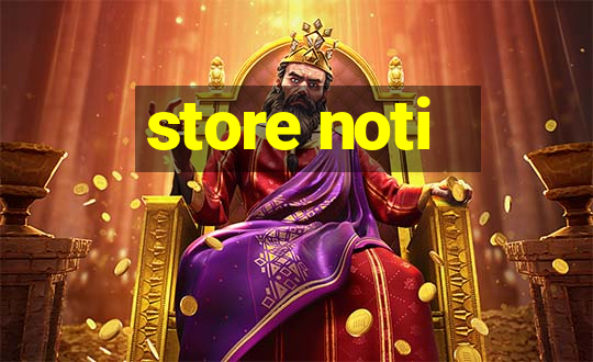 store noti