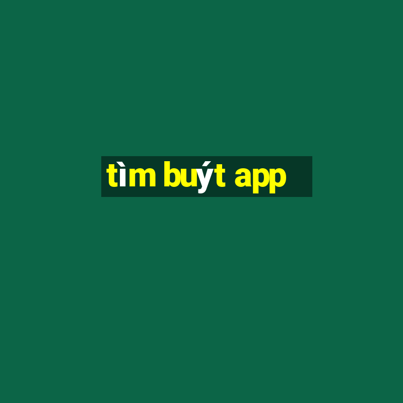 tìm buýt app