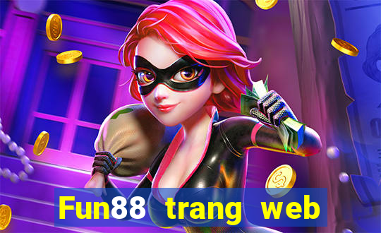 Fun88 trang web chính thức phải thắng