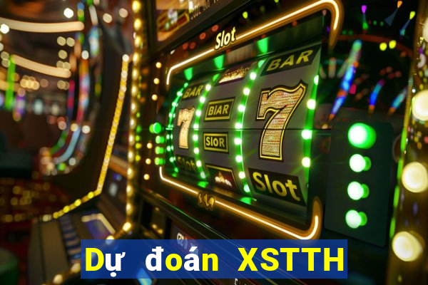 Dự đoán XSTTH ngày 1