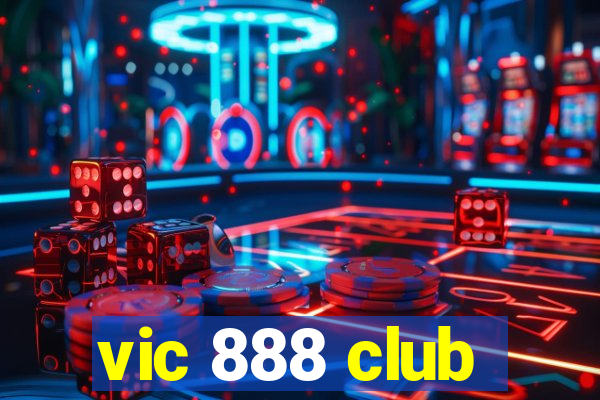 vic 888 club