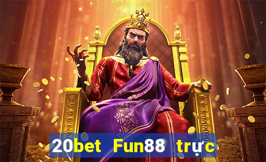 20bet Fun88 trực tuyến Rainbow