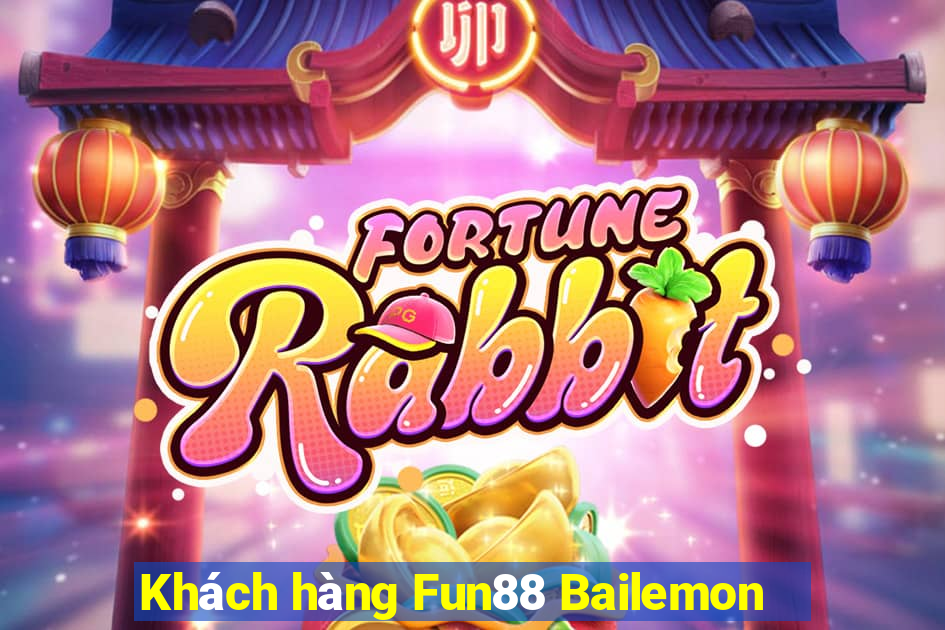 Khách hàng Fun88 Bailemon