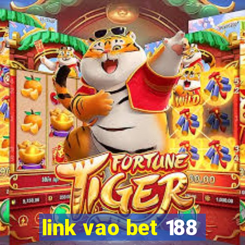 link vao bet 188